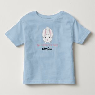 Easter bunny waiting to eat chocolates toddler t-shirt