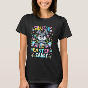 Easter Candy Over Siblings Design Legendary Brothe T-Shirt