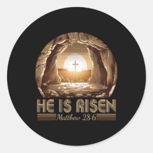 Easter Christian He Is Risen Jesus Empty Tomb Men  Classic Round Sticker