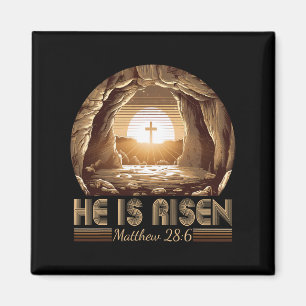 Easter Christian He Is Risen Jesus Empty Tomb Men Magnet