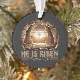 Easter Christian He is Risen Jesus Ornament