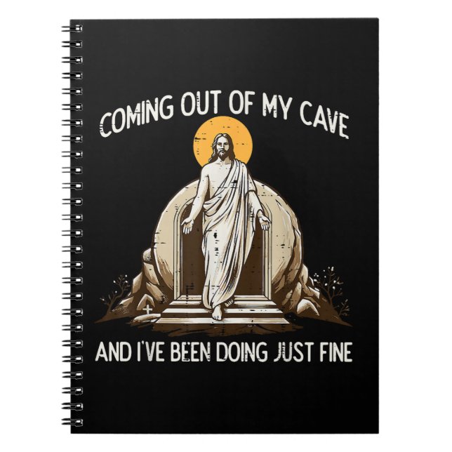Easter Coming Out My Cave Jesus Notebook (Front)