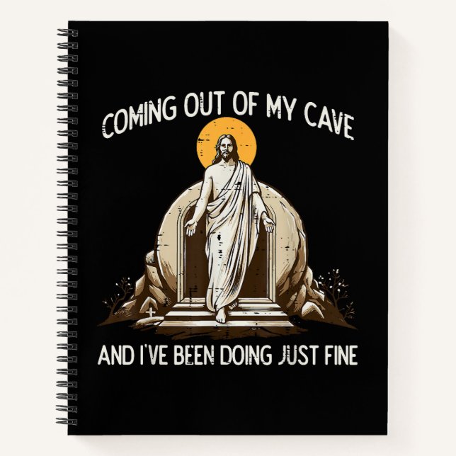 Easter Coming Out My Cave Jesus Notebook (Front)