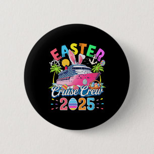 Easter Cruise Crew 2025 Colorful Cruise Ship Eggs  2 Inch Round Button