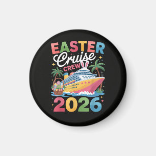 Easter Cruise Crew 2026 Matching Family Vacation Magnet