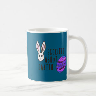 Easter cute eggcited about easter pun quote funny  coffee mug