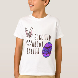Easter Cute Eggcited About Easter Pun Quote Funny T-Shirt