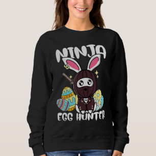 Easter Day 2022 Ninja Egg Easter Eggs Hunting Sweatshirt