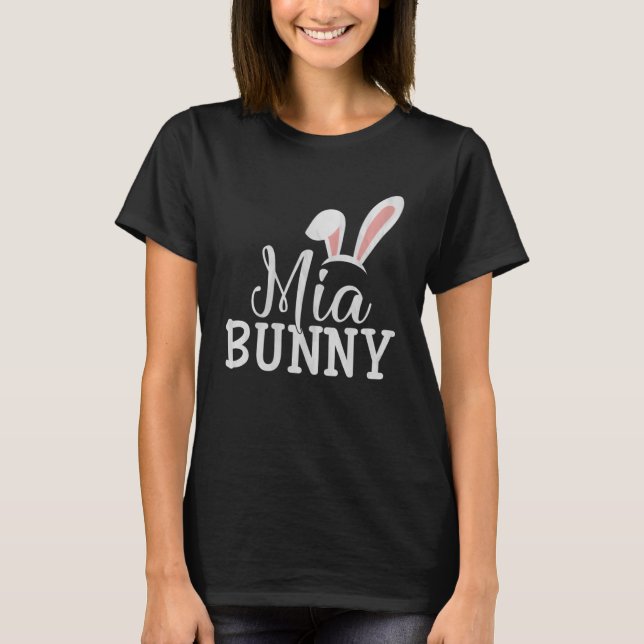 Easter Day Bunny Easter Costume  Matching Mia Bunn T-Shirt (Front)
