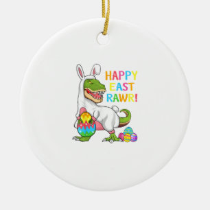 Easter Day Dinosaur Funny Happy Eastrawr T Rex Eas Ceramic Ornament