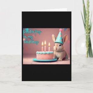 Easter Day It's My Birthday Cute Rabbit Bunny Wear Card