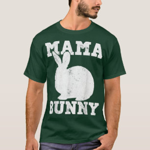 Easter Day Mama Mom Rabbit Bunny T-Shirt