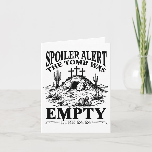 Easter Day Religious Christian Spoiler Alert Tomb  Card (Front)