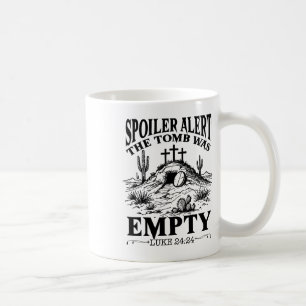 Easter Day Religious Christian Spoiler Alert Tomb Coffee Mug