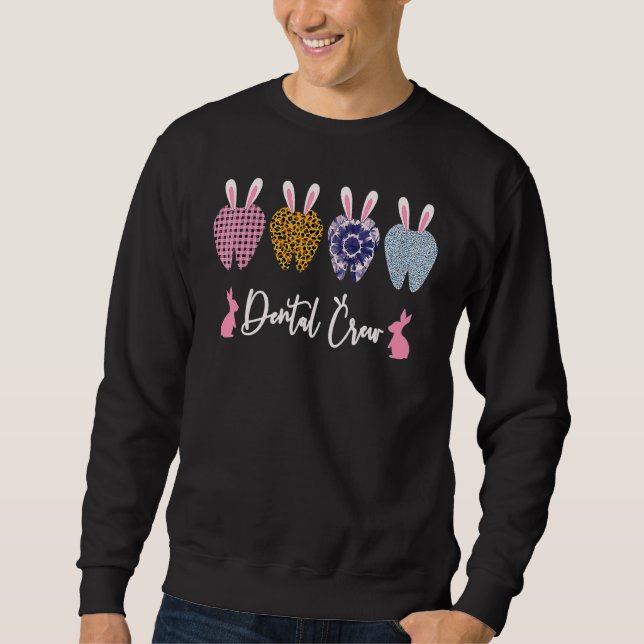 Easter Dental Crew Cute Teeth Leopard Easter Day D Sweatshirt (Front)