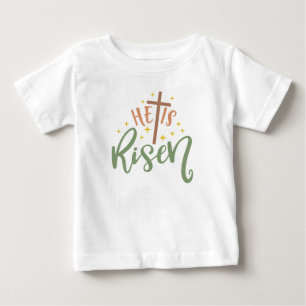 Easter Design He Is Risen Baby T-Shirt