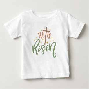 Easter Design He Is Risen Baby T-Shirt