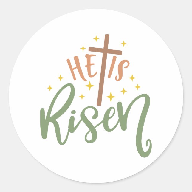 Easter Design He Is Risen Classic Round Sticker (Front)