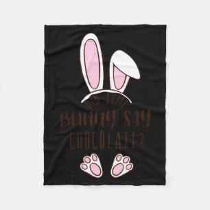 Easter Did Some Bunny Say Chocolate Funny Pun Cute Fleece Blanket