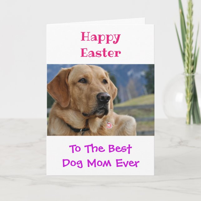 Easter Dog Mom World's Best Ever Pet Photo Card (Front)