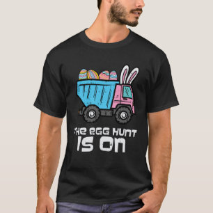 Easter Dump Truck Egg Hunt On Construction Toddler T-Shirt