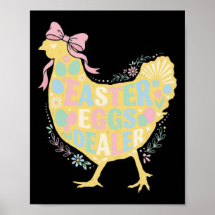 Easter Egg Dealer Loral Chicken Hen Coquette Bow P Poster