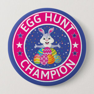 Easter Egg Hunt Champion   4 Inch Round Button