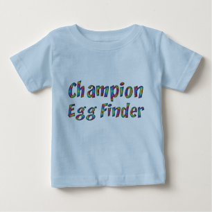 Easter Egg Hunt Champion Egg Finder Funny Colourfu Baby T-Shirt