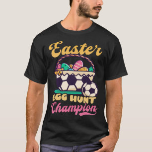 Easter Egg Hunt Champion Soccer Easter T-Shirt