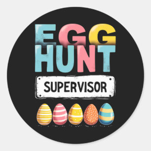 Easter Egg Hunt Supervisor Classic Round Sticker