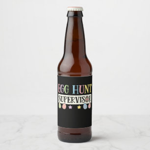 Easter Egg Hunt Supervisor Funny Family Easter Beer Bottle Label