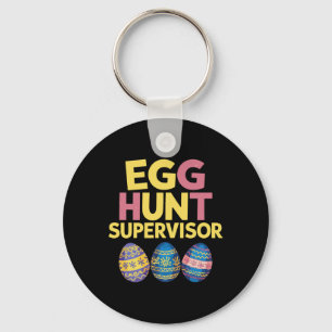 Easter Egg Hunt Supervisor Funny Mom Dad Men Women Keychain