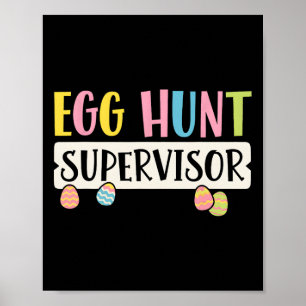 Easter Egg Hunt Supervisor Funny Mom Dad Men Women Poster