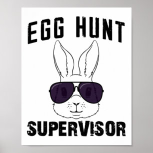 Easter Egg Hunt Supervisor Funny Mom Dad Men Women Poster
