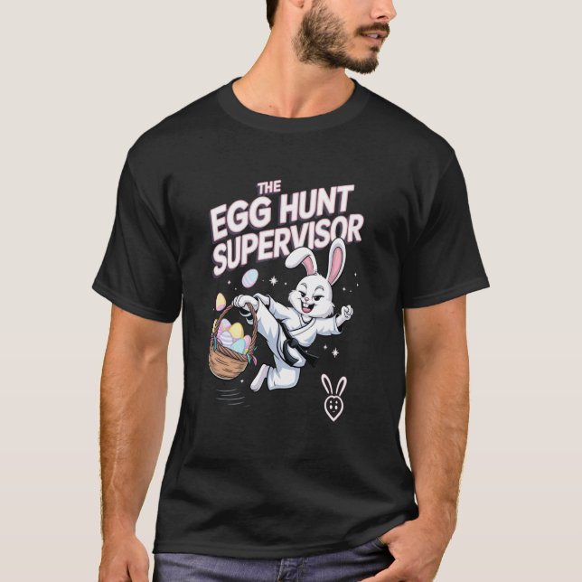 Easter Egg Hunt Supervisor Funny T-Shirt (Front)