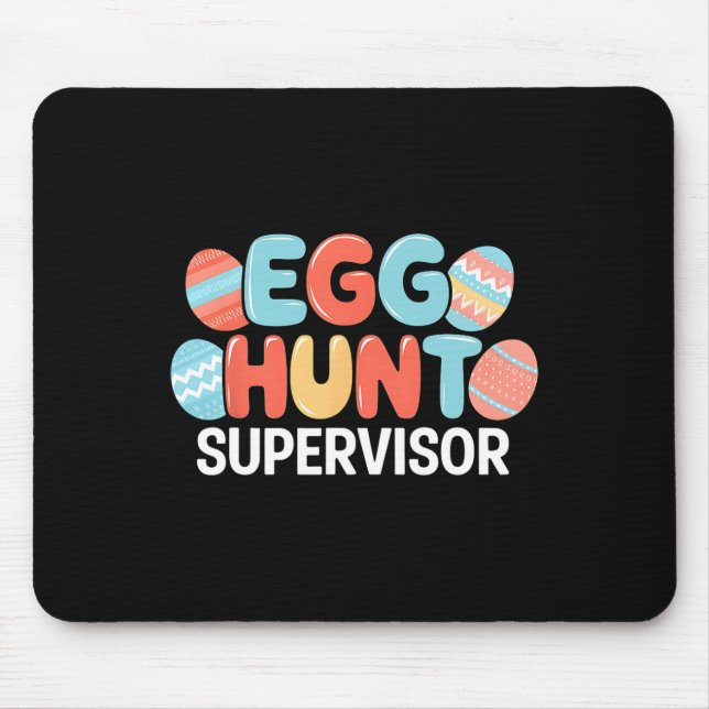 Easter Egg Hunt Supervisor Rabbit Bunny Easter Day Mouse Pad (Front)