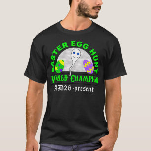 Easter Egg Hunt World Champion T-Shirt