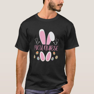 Easter Egg Hunting Rabbit Rn Easter Day Bunny PICU T-Shirt