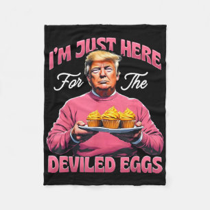 Easter Funny Donald Trump I'm Just Here For The De Fleece Blanket