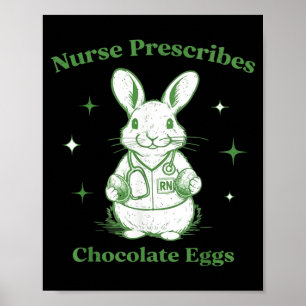 Easter Funny Nurse Prescribes Chocolate Eggs Rn Poster