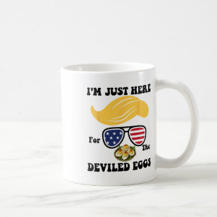 Easter Funny Trump I'm Just Here For The Deviled E Coffee Mug