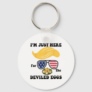 Easter Funny Trump I'm Just Here For The Deviled E Keychain