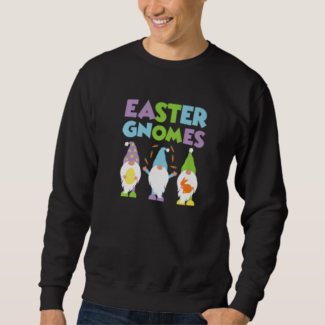 Easter Gnomes Rabbit Easter Egg Happy Easter Day G Sweatshirt (Front)