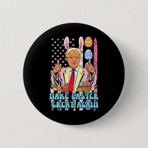 Easter Great Again Funny Trump Easter Day Bunny Ea 2 Inch Round Button