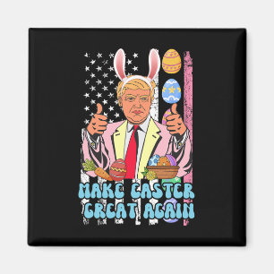 Easter Great Again Funny Trump Easter Day Bunny Ea Magnet
