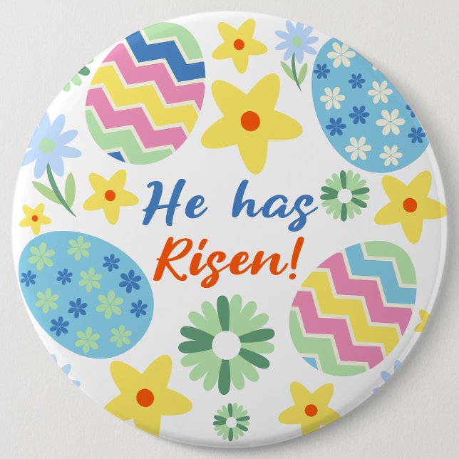 Easter He Has Risen 6 Inch Round Button (Front)