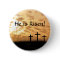 Easter "He is Risen" button, Crosses and Sunset