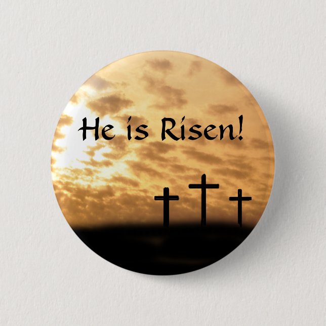 Easter "He is Risen" button, Crosses and Sunset 2 Inch Round Button (Front)