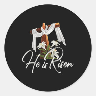Easter He Is Risen For Christians 4 Classic Round Sticker
