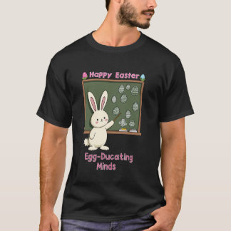 Easter High Middle School Teacher Bunny Classroom T-Shirt